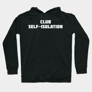 Club Self-Isolation Hoodie